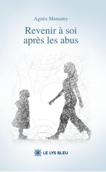 Revenir à soi après les abus