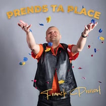 Prends ta place