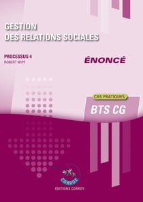 Gestion des relations sociales - Enoncé : Processus 4 du BTS CG