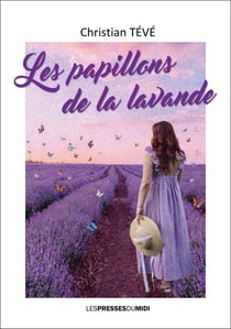 LES PAPILLONS DANS LA LAVANDE