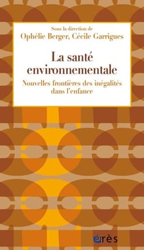 La santé environnementale : Nouvelle frontière des inégalités dans l'enfance