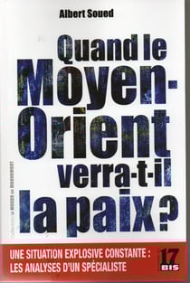 Quand le Moyen-Orient verra-t-il la paix ?