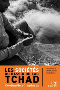 Les sociétés du bassin du lac Tchad : Continuité et ruptures
