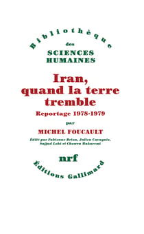 Iran, quand la terre tremble : Reportage 1978-1979