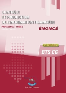 Contrôle et production de l'information financière T2 - Enoncé : Processus 2 du BTS CG
