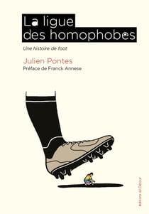 La Ligue des homophobes : Une histoire de foot