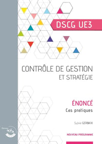 DSCG UE3- Contrôle de gestion et stratégie - Enoncé
