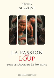 La passion du loup dans les Faibles de La Fontaine