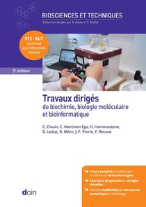 Travaux dirigés de biochimie, biologie moléculaire et bioinformatique (5e édition)