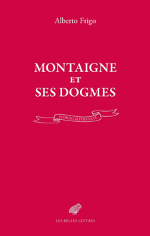 Montaigne et ses dogmes