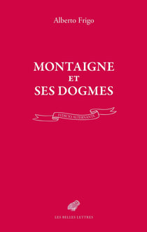 Montaigne et ses dogmes