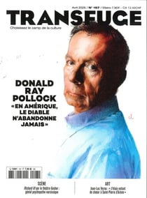 Transfuge n°197 : Donald Ray Pollock - Avril 2026 : En Amérique, le diable n'abandonne jamais