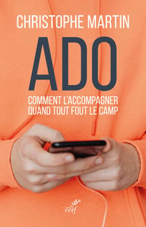 Ado : Comment l'accompagner quand tout fout le camp