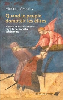 Quand le peuple domptait les élites : Honneurs et châtiments dans la démocratie athénienne