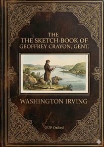 The Sketch-Book of Geoffrey Crayon, Gent. : by Washington Irving