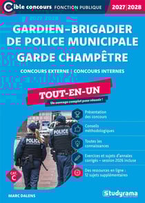 Gardien-brigadier de police municipale - Garde champêtre (Catégorie C - Concours 2027-2028) : Concours externe - Concours internes