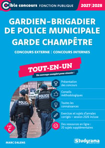 Gardien-brigadier de police municipale - Garde champêtre (Catégorie C - Concours 2027-2028) : Concours externe - Concours internes