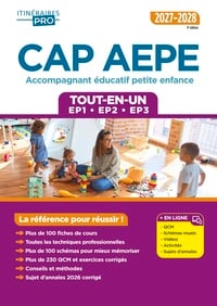 CAP Accompagnant éducatif petite enfance - Épreuves professionnelles : Tout-en-un pour réussir les EP1, EP2 et EP3 - 2027-2028