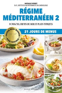 Oser cuisiner - Régime méditerranéen 2 : Poissons, fruits de mer et plats typiques