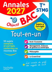 Objectif bac : Tout-en-un - Terminale STMG - Annales : sujets & corrigés (édition 2027)