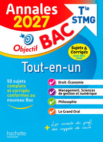 Objectif bac : Tout-en-un - Terminale STMG - Annales : sujets & corrigés (édition 2027)