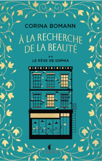 À la recherche de la beauté - Tome 2 : Le Rêve de Sophia