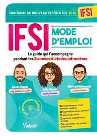 IFSI Mode d'emploi : Le guide qui vous accompagne pendant vos 3 années d'études infirmières - Conforme au nouveau référentiel 2026