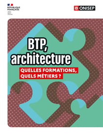 Bâtiment, travaux publics, architecture : Les formations, les enseignements de spécialités, les métiers