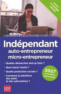 Indépendant, auto-entrepreneur, micro-entrepreneur 2027