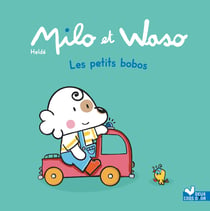 Milo & Waso : Les petits bobos