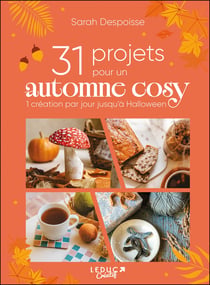 31 projets pour un automne cosy : 1 création par jour jusqu'à Halloween