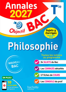 Objectif bac : Philosophie - Terminale - Annales (édition 2027)