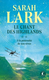 Le chant des Highlands - Tome 2 : À la poursuite de nos rêves