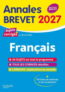 Annales brevet : Français - 3e - Sujets et corrigés (édition 2027)