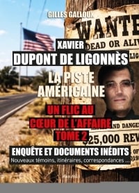 La piste américaine - Xavier Dupont de Ligonnès : un flic au coeur de l'affaire - Tome 2