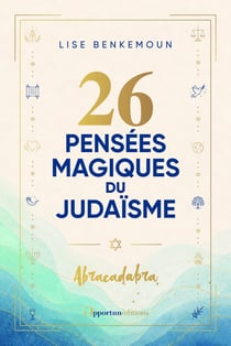 26 pensées magiques du judaïsme