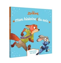 Mon histoire du soir : Zootopie : L'histoire du film
