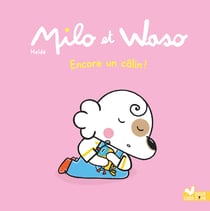 Milo & Waso : Encore un câlin !