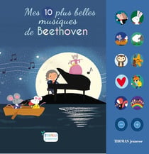 Mes 10 plus belles musiques sonores de Beethoven pour bébé