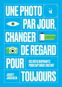 Une photo par jour : Changer de regard pour toujours