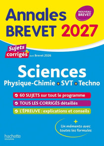 Annales brevet : Sciences - 3e - Sujets et corrigés (édition 2027)