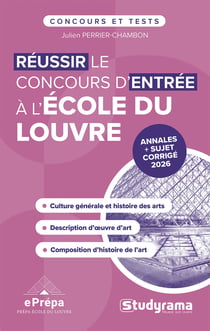 Concours et tests : Réussir le concours d'entrée à l'Ecole du Louvre (édition 2027)