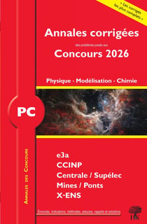 Annales des concours : PC Physique, Modélisation et Chimie : concours e3a CCINP Mines Centrale Polytechnique (édition 2026)