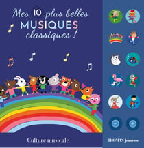 Mes 10 plus belles musiques classiques sonores pour bébé