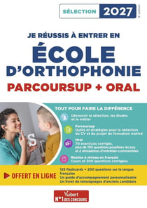 Je réussis mon entrée en école d'Orthophonie - Sélection 2027 : Parcoursup et oral