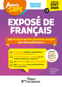 Admis au CRPE 2027-2028 - Exposé disciplinaire L3 - Français : 10 sujets corrigés et 10 mind-maps pour être prêt le jour J - Epreuve orale d'admission