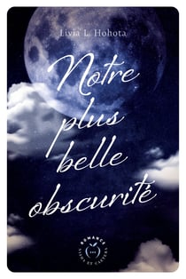 Notre plus belle obscurité