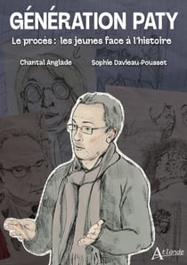 Génération Paty : Le procès : les jeunes face à l'histoire
