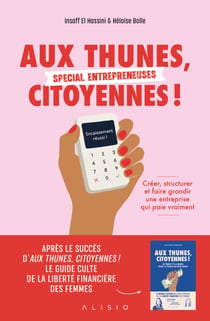 Aux thunes, citoyennes ! Spécial entrepreneuses
