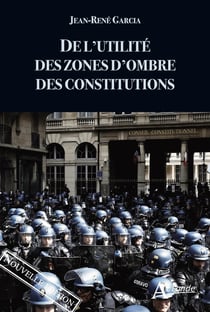 De l'utilité des zones d'ombre des constitutions (nouvelle édition)